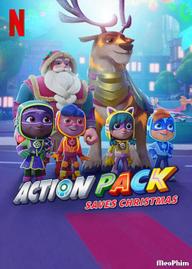 Action Pack giải cứu Giáng sinh - The Action Pack Saves Christmas (2022)