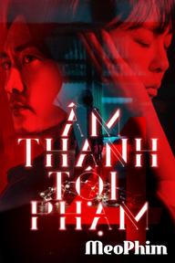 Âm Thanh Tội Phạm 4 - Voice Season 4 (2021)