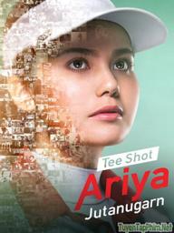 Ariya Jutanugarn: Nữ hoàng sân golf - Tee Shot: Ariya Jutanugarn (2019)