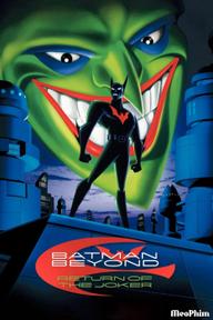 Batman: Sự Trở Lại Của Joker - Batman Beyond: Return of the Joker (2000)