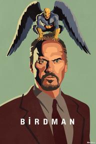 Birdman or (The Unexpected Virtue of Ignorance) - Birdman or (The Unexpected Virtue of Ignorance) (2014)