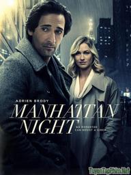 Bóng Đêm Tội Lỗi - Manhattan Night (2016)