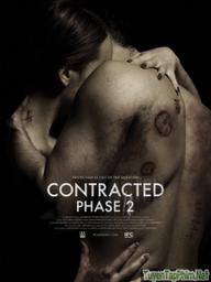 Căn bệnh quái ác 2 - Contracted: Phase II (2015)