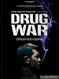 Cuộc Chiến Á Phiện - Drug War (2012)