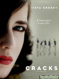 Đổ vỡ - Cracks (2009)