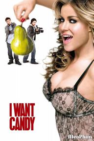 Đóng Phim Người Lớn - I Want Candy (2007)