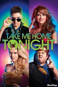 Đừng Xa Em Đêm Nay - Take Me Home Tonight (2011)