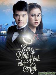 Em Là Định Mệnh Của Anh (Thái Lan) - You're My Destiny (2017)