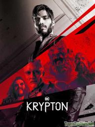 Hành Tinh Siêu Nhân (Phần 2) - Krypton (Season 2) (2019)