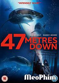 Hung Thần Đại Dương - 47 Meters Down (2017)