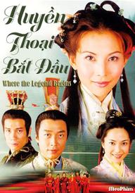 Huyền Thoại Bắt Đầu - 洛神 (2002)