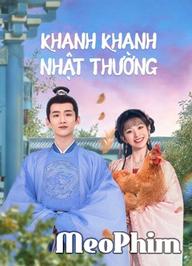 Khanh Khanh Nhật Thường (Tân Xuyên Nhật Thường) - New Life Begins (2022)