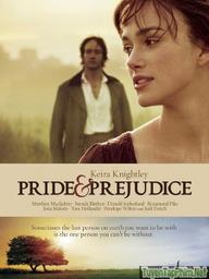 Kiêu hãnh và định kiến - Pride &amp; Prejudice (2005)