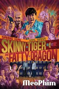 Long Hổ Đặc Cảnh - Skinny Tiger and Fatty Dragon (1990)