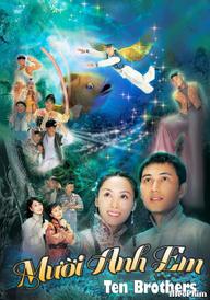 Mười Anh Em - 十兄弟 (2005)