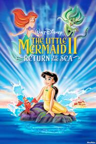 Nàng Tiên Cá 2: Trở Về Biển Cả - The Little Mermaid 2: Return to the Sea (2000)