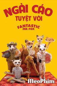 Ngài Cáo Tuyệt Vời - Fantastic Mr. Fox (2009)