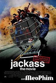 Nghịch dại: Bản phim điện ảnh - Jackass: The Movie (2002)