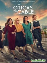 Những Cô Gái ( Phần 5) - Cable Girls (Season 5) (2020)