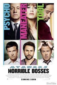 Những Vị Sếp Khó Ưa - Horrible Bosses (2011)