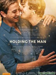 Ôm chặt lấy anh - Holding the Man (2016)