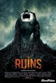 Phế Tích - The Ruins (2008)