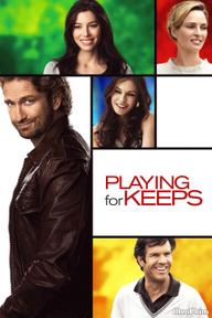 Playing for Keeps - Playing for Keeps (2012)
