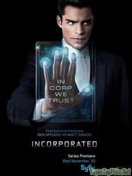 Tập đoàn (Phần 1) - Incorporated (Season 1) (2017)