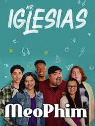 Thầy Giáo Iglesias (Phần 3) - Mr. Iglesias (Season 3) (2020)