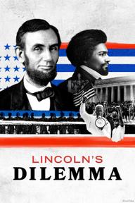 Thế Lưỡng Nan Của Abraham Lincoln - Lincoln's Dilemma (2022)