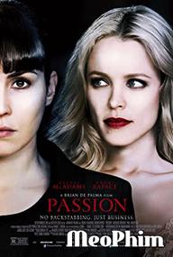 Thủ Đoạn - Passion (2012)