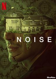 Tiếng ồn - Noise (2023)