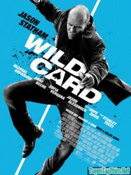 Trùm bài (Lá bài số phận) - Wild Card (2015)