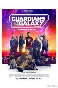 Vệ Binh Dải Ngân Hà 3 - Guardians of the Galaxy Volume 3 (2023)
