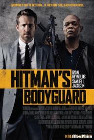Vệ Sĩ Sát Thủ - The Hitman's Bodyguard (2017)
