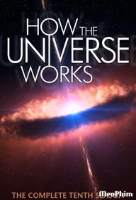 Vũ trụ hoạt động như thế nào (Phần 10) - How the Universe Works (Season 10) (2022)